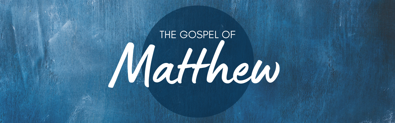 Sermon Series: Matthew